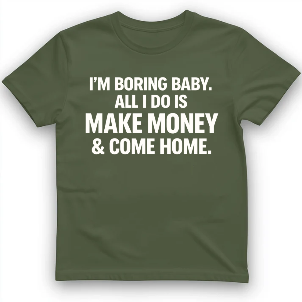 I'm boring baby T-Shirt