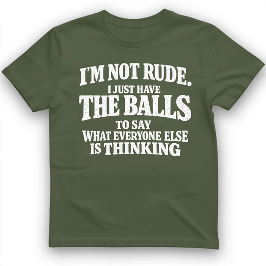 I'm not rude T-Shirt