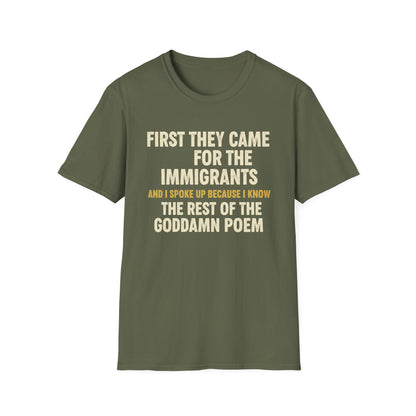 First they came for the immigrants T-Shirt