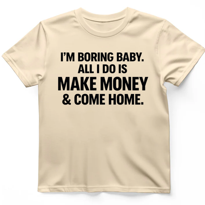 I'm boring baby T-Shirt
